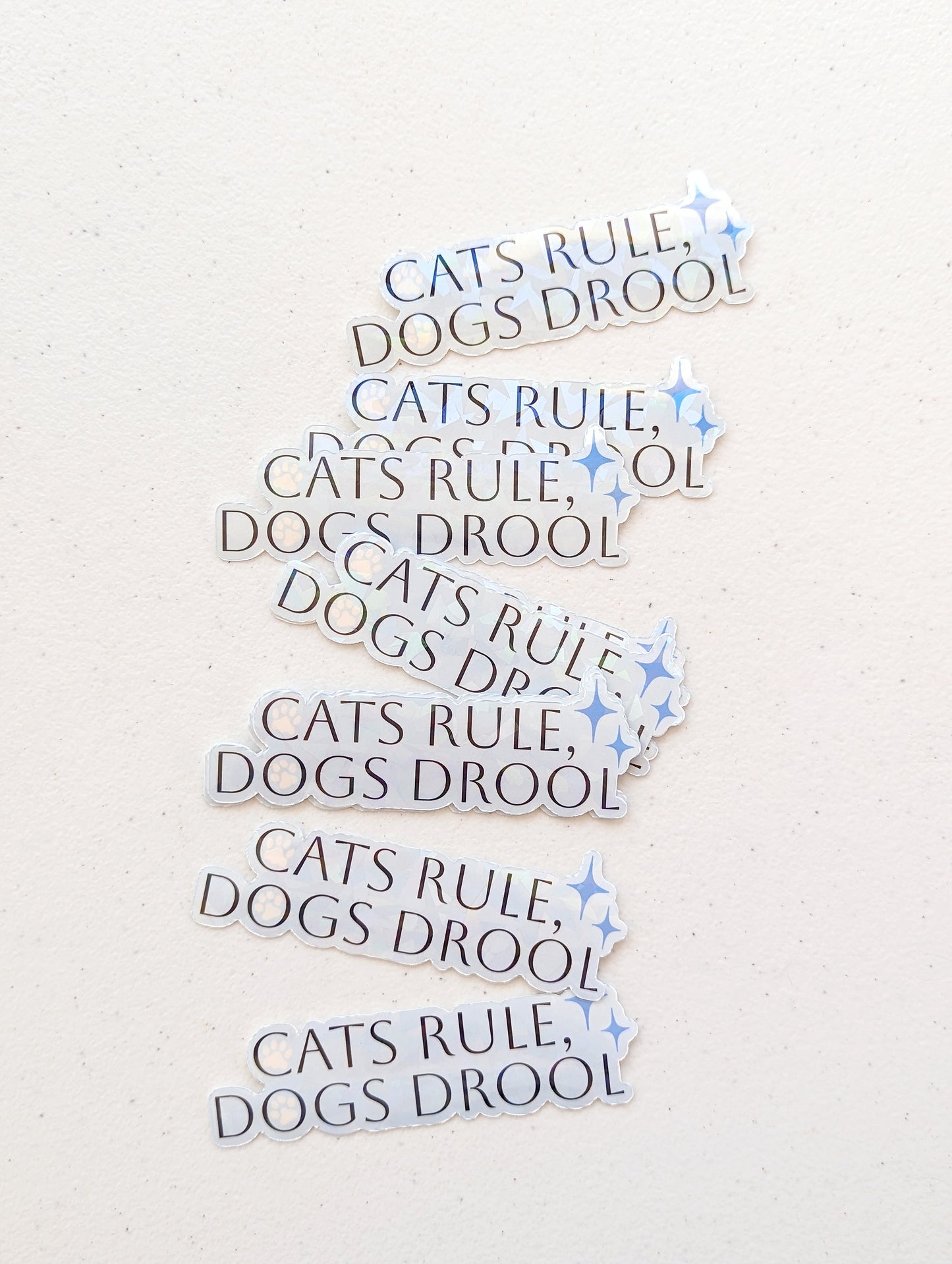 Germ Holographic Style Cats Rule, Dogs Drool