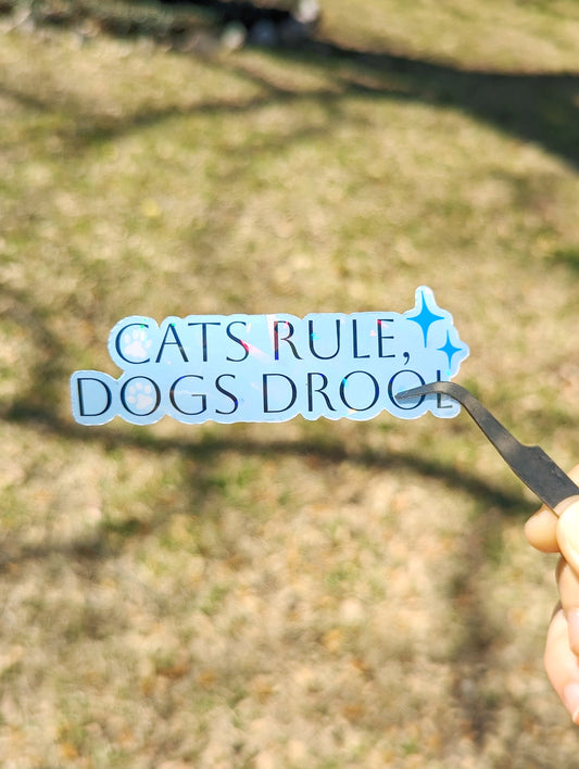 Germ Holographic Style Cats Rule, Dogs Drool