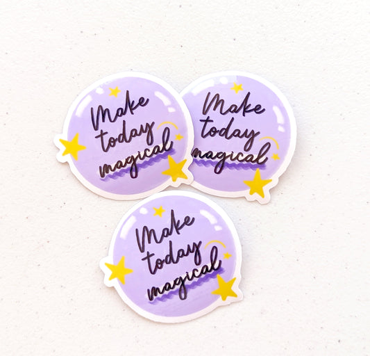 Positive sticker - Make today magical